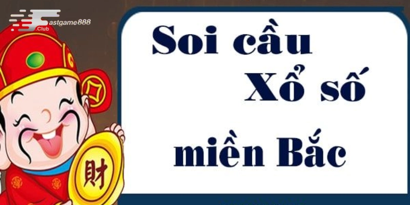 Cập nhật kết quả soi cầu miền Bắc hôm nay để tìm ra con số may mắn